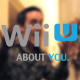 ”It’s About You” commercial pitch for Nintendo Wii U