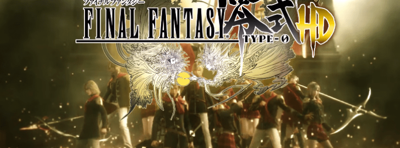 Final Fantasy Type-0 HD TGS 2014 Trailer for PS4 & Xbox One