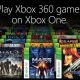 Xbox One Backwards Compatibility With 104 Games At Launch